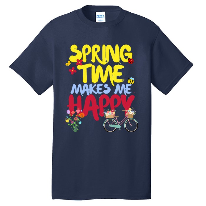 Ladies Spring Time Makes Me Happy Cute Summer Weather Tops Tall T-Shirt