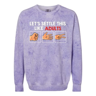 Lets Settle This Like Adults Funny Rock Paper Scissor Colorblast Crewneck Sweatshirt