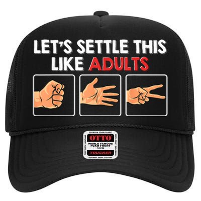 Lets Settle This Like Adults Funny Rock Paper Scissor High Crown Mesh Back Trucker Hat