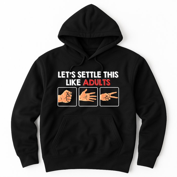 Lets Settle This Like Adults Funny Rock Paper Scissor Hoodie