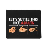 Lets Settle This Like Adults Funny Rock Paper Scissor Mousepad
