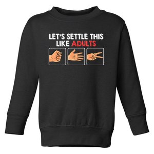 Lets Settle This Like Adults Funny Rock Paper Scissor Toddler Sweatshirt