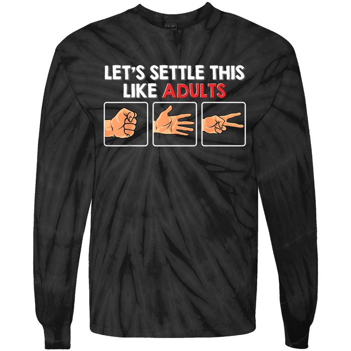 Lets Settle This Like Adults Funny Rock Paper Scissor Tie-Dye Long Sleeve Shirt