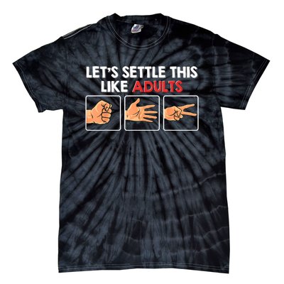 Lets Settle This Like Adults Funny Rock Paper Scissor Tie-Dye T-Shirt