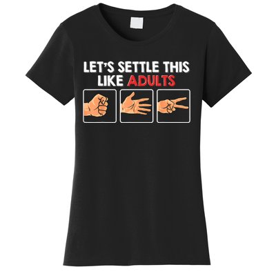 Lets Settle This Like Adults Funny Rock Paper Scissor Women's T-Shirt