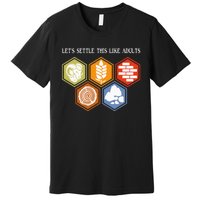 LetS Settle This Like Adults Tabletop Game Board Gaming Premium T-Shirt