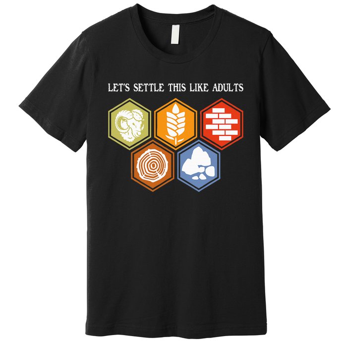 LetS Settle This Like Adults Tabletop Game Board Gaming Premium T-Shirt