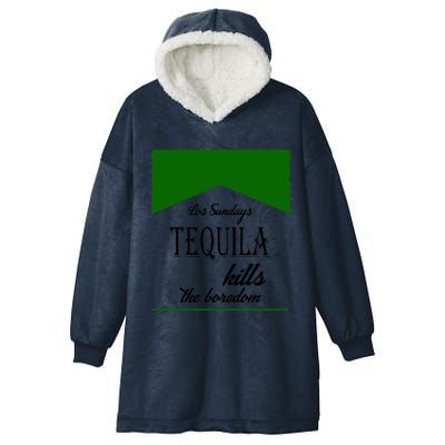 Los Sunday Tequila Kills The Boredom Green Hooded Wearable Blanket