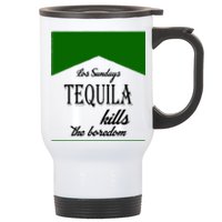 Los Sunday Tequila Kills The Boredom Green Stainless Steel Travel Mug