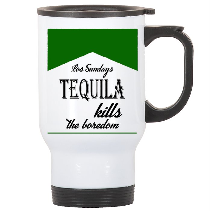 Los Sunday Tequila Kills The Boredom Green Stainless Steel Travel Mug