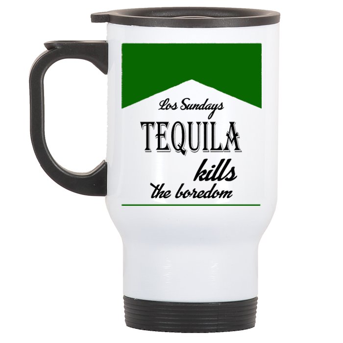 Los Sunday Tequila Kills The Boredom Green Stainless Steel Travel Mug