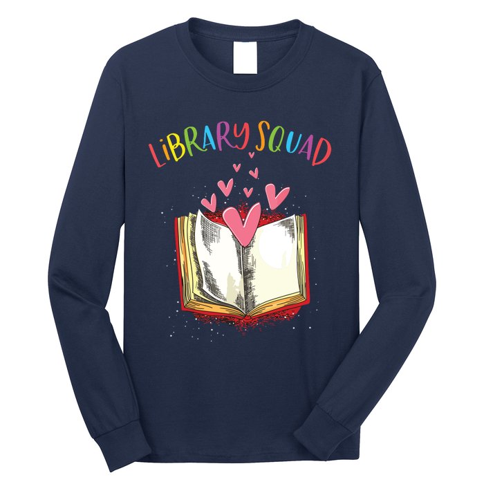 Library Squad Teacher Book Lovers Librarian Funny Long Sleeve Shirt