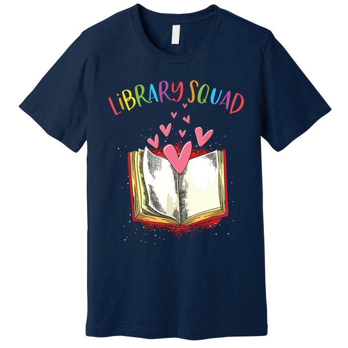 Library Squad Teacher Book Lovers Librarian Funny Premium T-Shirt