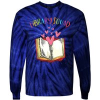 Library Squad Teacher Book Lovers Librarian Funny Tie-Dye Long Sleeve Shirt