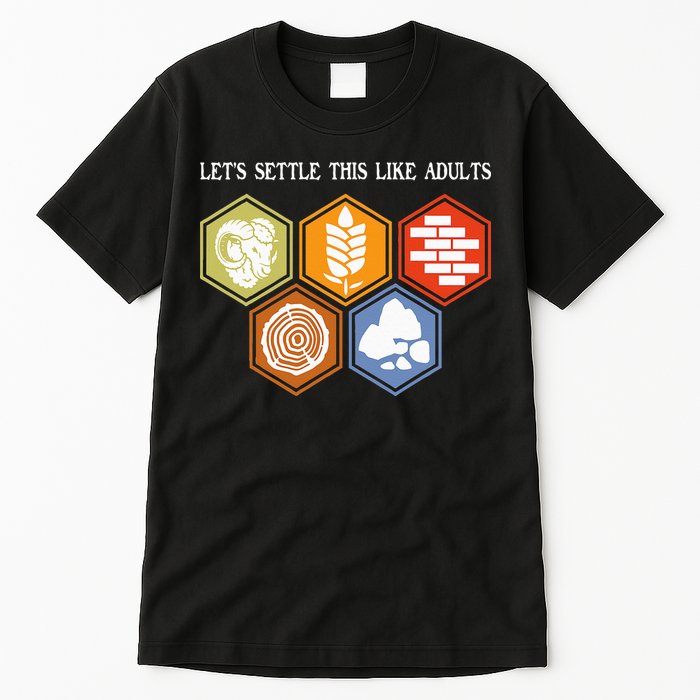 Let's Settle This Like Adults Tabletop Game Board Gaming Tall T-Shirt