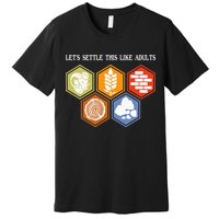 Let's Settle This Like Adults Tabletop Game Board Gaming Premium T-Shirt