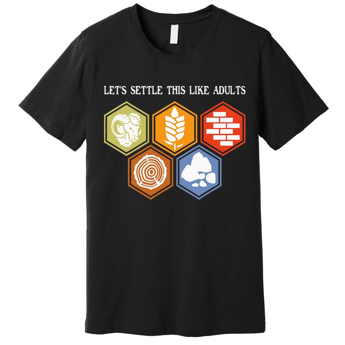 Let's Settle This Like Adults Tabletop Game Board Gaming Premium T-Shirt