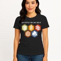 Let's Settle This Like Adults Tabletop Game Board Gaming Womens T-Shirt