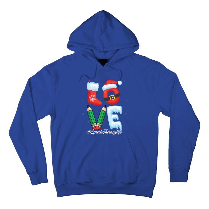 Love Speech Therapist Life Speech Therapy Slp Christmas Gift Hoodie