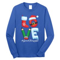 Love Speech Therapist Life Speech Therapy Slp Christmas Gift Long Sleeve Shirt