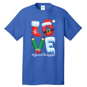 Love Speech Therapist Life Speech Therapy Slp Christmas Gift Tall T-Shirt