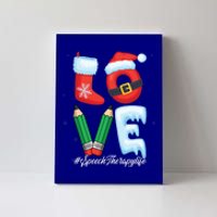 Love Speech Therapist Life Speech Therapy Slp Christmas Gift Canvas