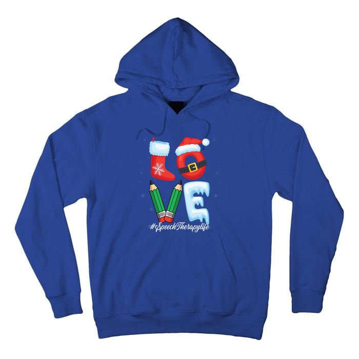 Love Speech Therapist Life Speech Therapy Slp Christmas Gift Tall Hoodie