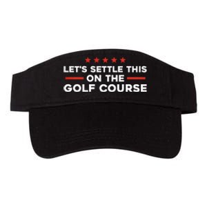 LetS Settle This On The Golf Course Trump Biden Debate Valucap Bio-Washed Visor