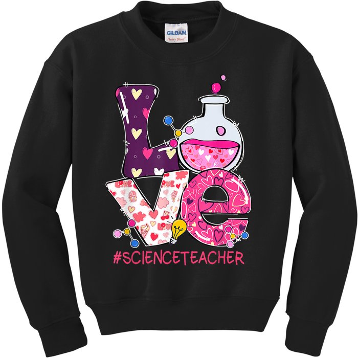 Love Science Teacher Valentine's Day Teacherlife Outfits Kids Sweatshirt