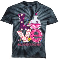 Love Science Teacher Valentine's Day Teacherlife Outfits Kids Tie-Dye T-Shirt