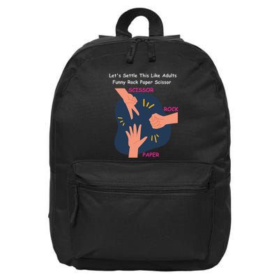 LetS Settle This Like Adults Funny Rock Paper Scissor 16 in Basic Backpack