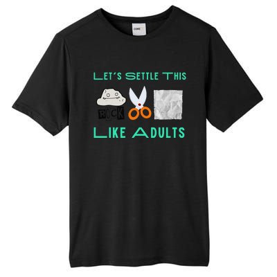 LetS Settle This Like Adults Funny Rock Paper Scissor Tall Fusion ChromaSoft Performance T-Shirt