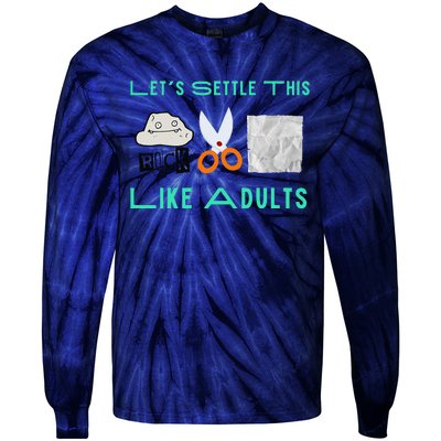 LetS Settle This Like Adults Funny Rock Paper Scissor Tie-Dye Long Sleeve Shirt