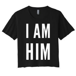 Lit Statement Top I Am Him Gift For Sports Fans I Am Him Women's Crop Top Tee