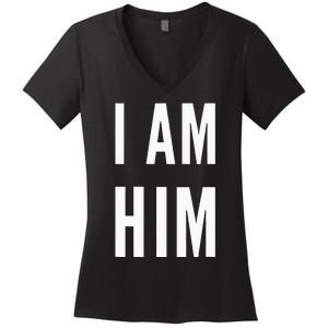 Lit Statement Top I Am Him Gift For Sports Fans I Am Him Women's V-Neck T-Shirt