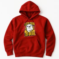 Lets Seal The Deal Hoodie