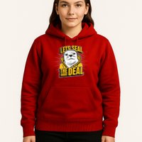 Lets Seal The Deal Hoodie