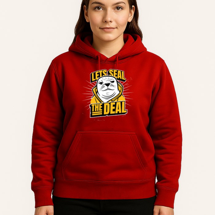 Lets Seal The Deal Hoodie