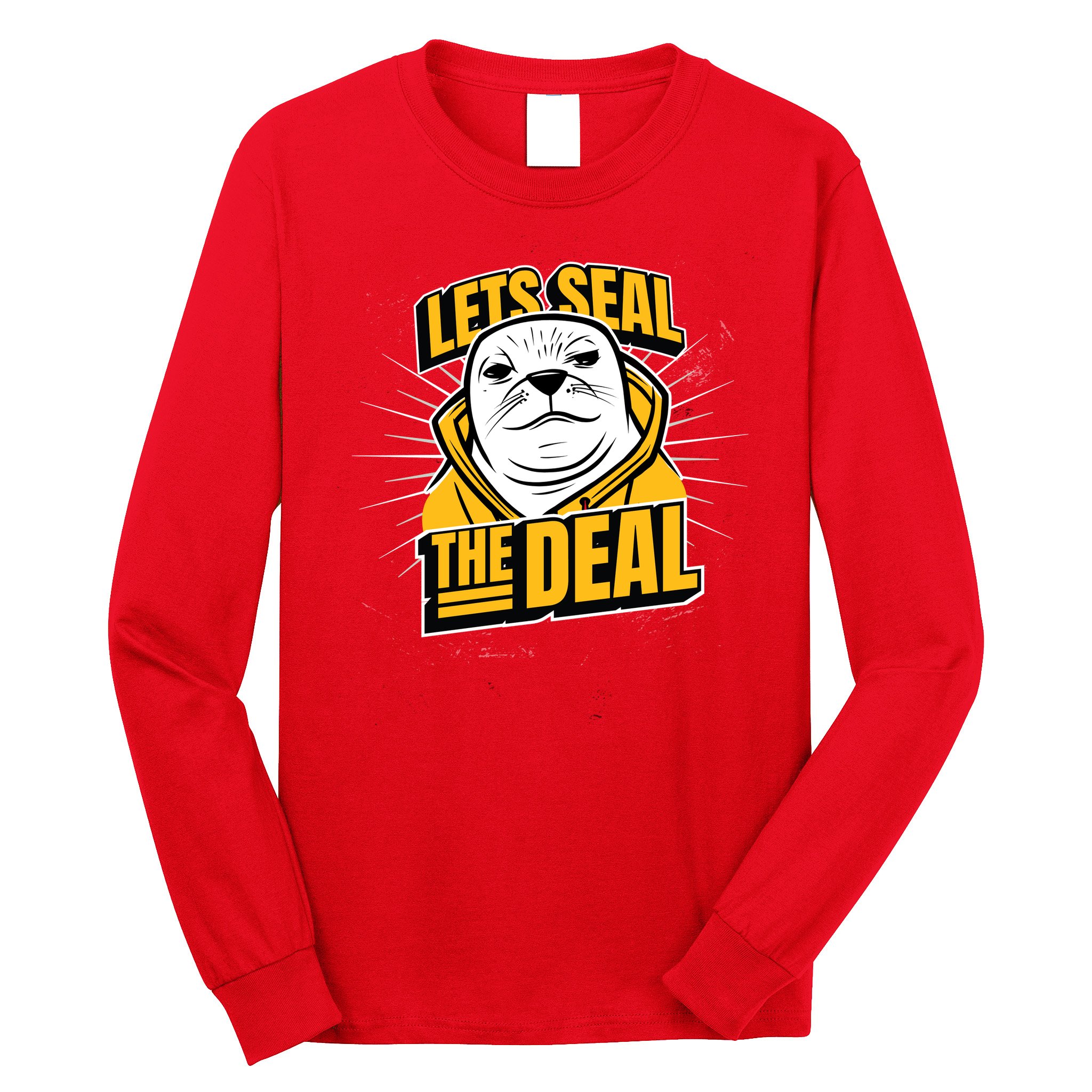 Lets Seal The Deal Long Sleeve Shirt