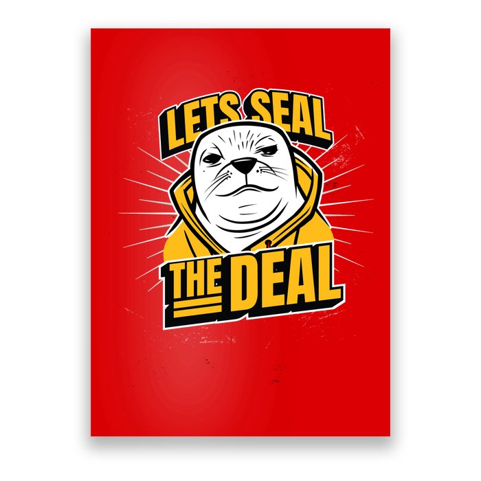 Lets Seal The Deal Poster