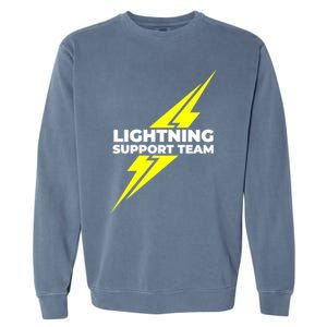 Lightning Support Team Ll Gift Garment-Dyed Sweatshirt