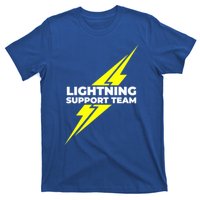 Lightning Support Team Ll Gift T-Shirt