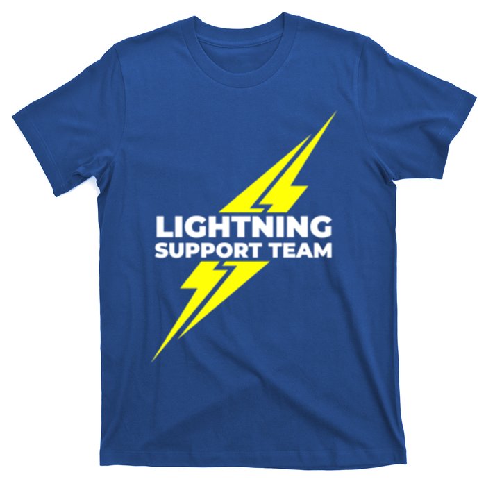 Lightning Support Team Ll Gift T-Shirt