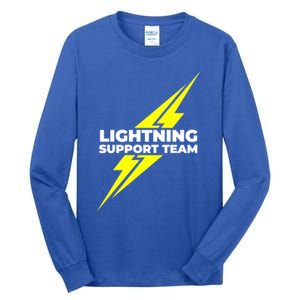 Lightning Support Team Ll Gift Tall Long Sleeve T-Shirt