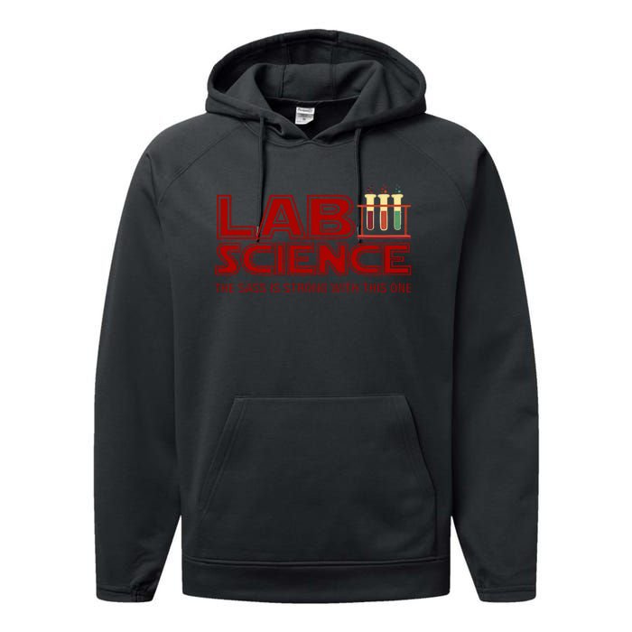 Lab Science The Sass Is Strong With This One Funny Lab Tech Lab Week Performance Fleece Hoodie