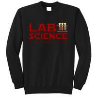 Lab Science The Sass Is Strong With This One Funny Lab Tech Lab Week Tall Sweatshirt