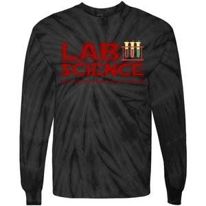 Lab Science The Sass Is Strong With This One Funny Lab Tech Lab Week Tie-Dye Long Sleeve Shirt