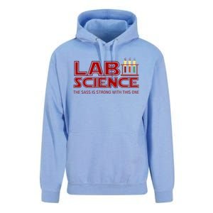 Lab Science The Sass Is Strong With This One Funny Lab Tech Lab Week Unisex Surf Hoodie