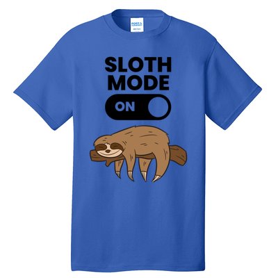 Lazy Sloth Tired Sloth Funny Sloth Mode On Gift Tall T-Shirt