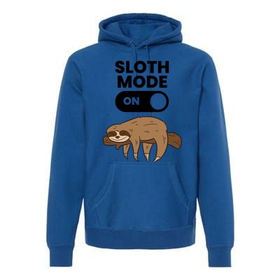 Lazy Sloth Tired Sloth Funny Sloth Mode On Gift Premium Hoodie